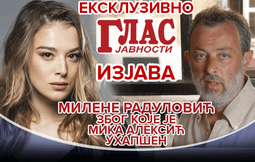 EKSKLUZIVNO! Iskaz Milene Radulović zbog kojeg je uhapšen <span style='color:red;'><b>Mika Aleksić</b></span> (VIDEO)